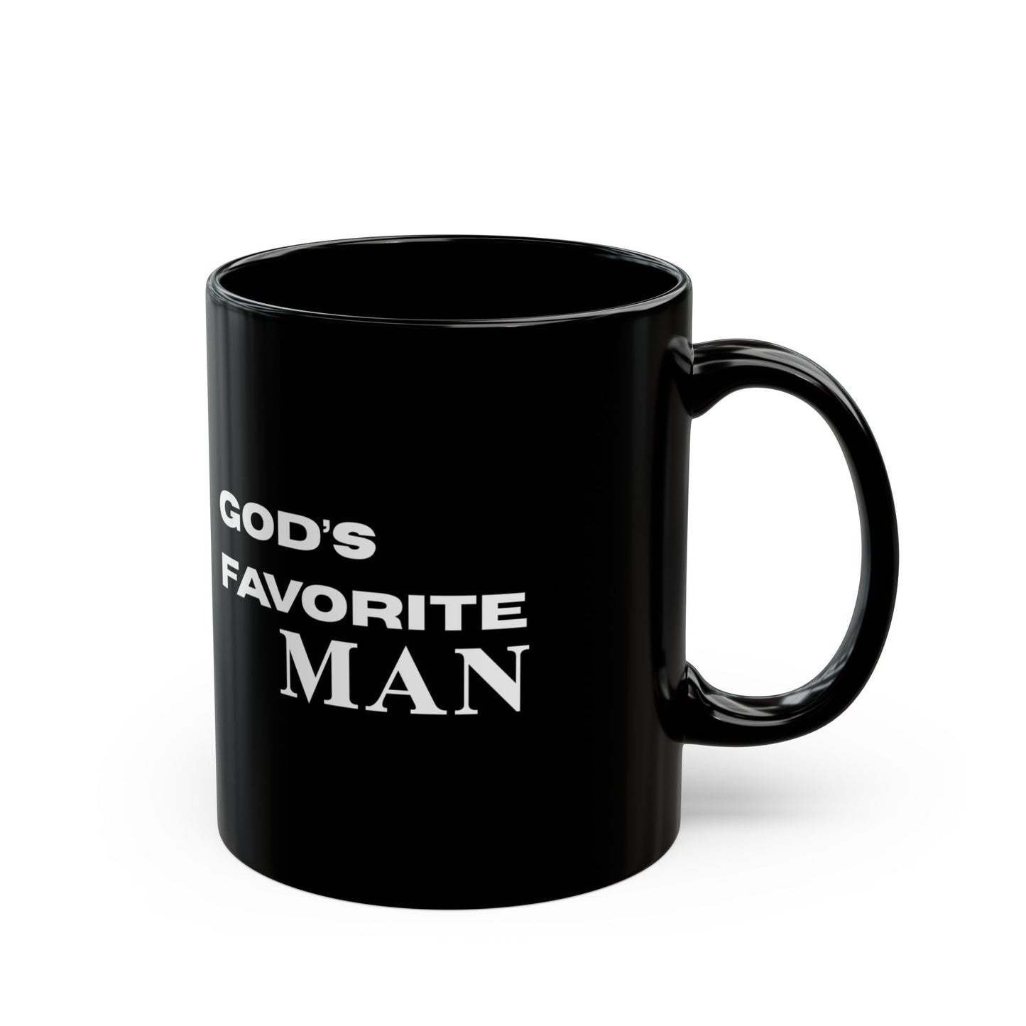 God's Favorite Man -Mug