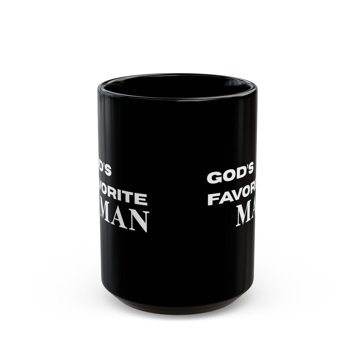 God's Favorite Man -Mug