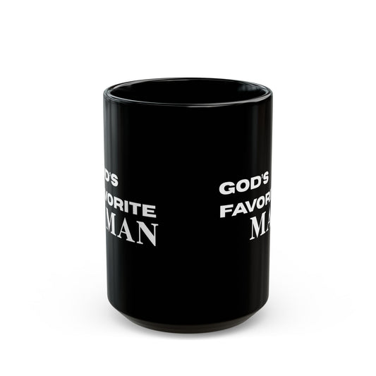 God's Favorite Man -Mug