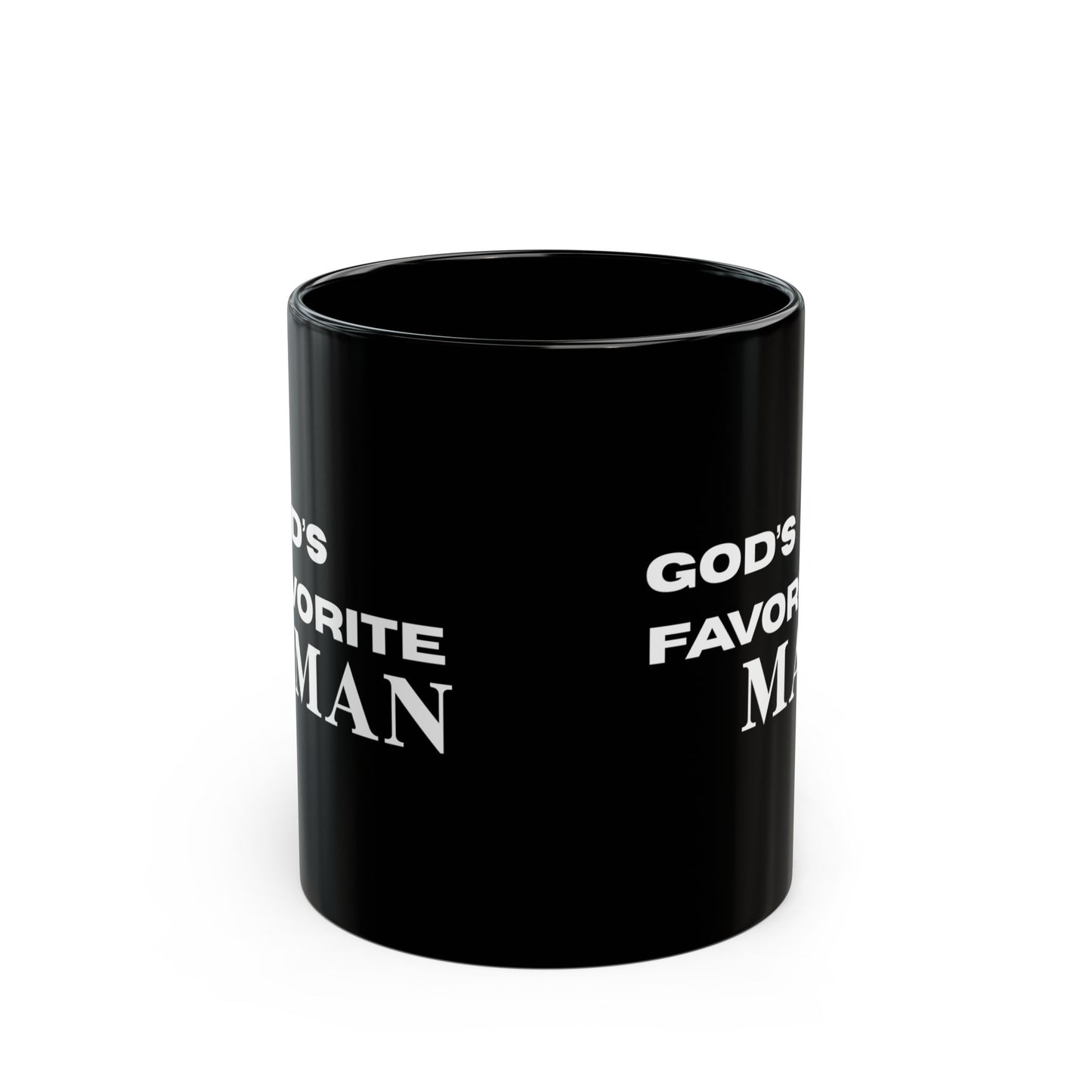 God's Favorite Man -Mug